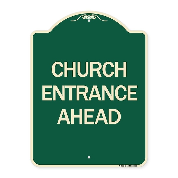 Signmission Church Entrance Ahead Heavy-Gauge Aluminum Architectural Sign, 24" x 18", G-1824-24458 A-DES-G-1824-24458 - main